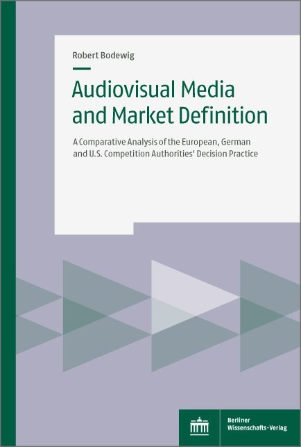 Audiovisual Media and Market Definition - Robert Bodewig