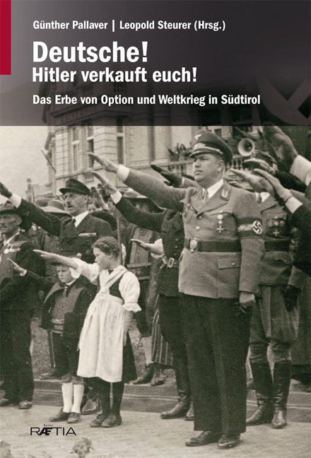 Deutsche! Hitler verkauft euch! - Gerald Steinacher, Martha Verdorfer