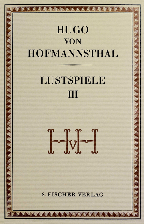 Lustspiele III - Hugo von Hofmannsthal