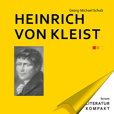 Heinrich von Kleist - Georg-Michael Schulz