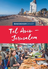 Baedeker SMART Reiseführer Tel Aviv & Jerusalem - Eszter Kalmar, Valerie Ziegler