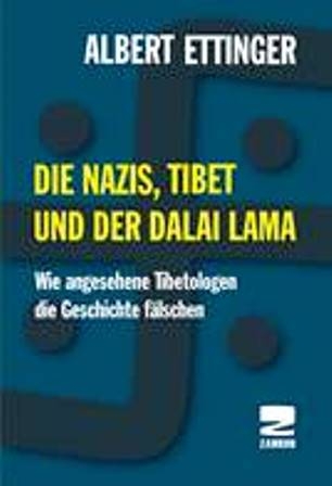 Die Nazis, Tibet und der Dalai Lama - Albert Ettinger