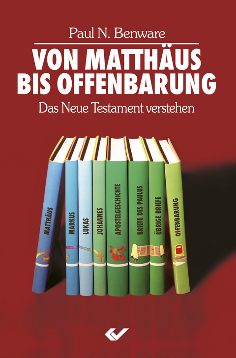 Von Matthäus bis Offenbarung - Paul Benware