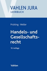 Handels- und Gesellschaftsrecht - Prütting, Jens; Weller, Marc-Philippe; Roth, Günter H.