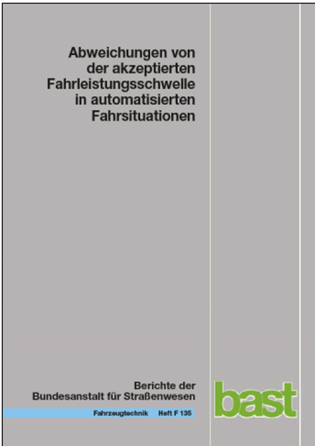 Abweichungen von der akzeptierten Fahrleistungsschwelle in automatisierten Fahrsituationen - Gudrun Voß, Maximilian Schwalm