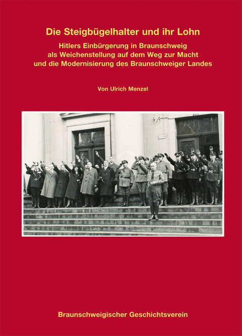 Die Steigbügelhalter und ihr Lohn - Ulrich Menzel