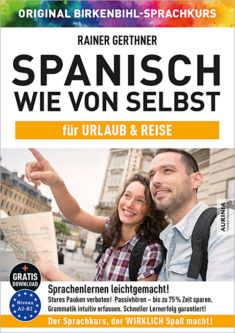 Spanisch wie von selbst für Urlaub & Reise (ORIGINAL BIRKENBIHL) - Rainer Gerthner