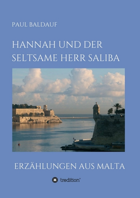 Hannah und der seltsame Herr Saliba - Paul Baldauf