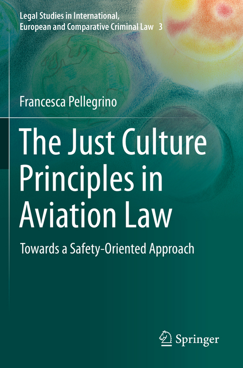 The Just Culture Principles in Aviation Law - Francesca Pellegrino