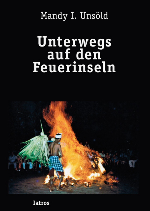 Unterwegs auf den Feuerinseln - Mandy I. Unsöld