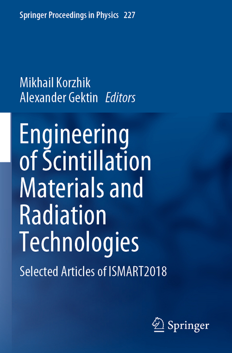 Engineering of Scintillation Materials and Radiation Technologies - 