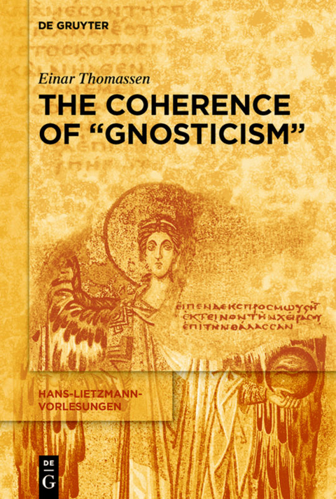 The Coherence of “Gnosticism” - Einar Thomassen