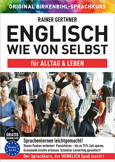 Englisch wie von selbst für Alltag & Leben (ORIGINAL BIRKENBIHL) - Rainer Gerthner