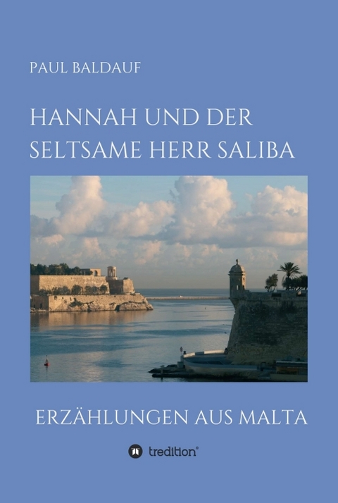 Hannah und der seltsame Herr Saliba - Paul Baldauf