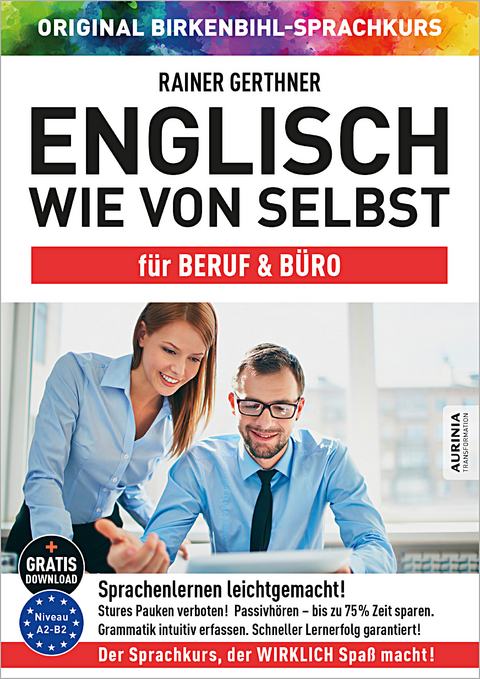 Englisch wie von selbst für Beruf & Büro (ORIGINAL BIRKENBIHL) - Rainer Gerthner