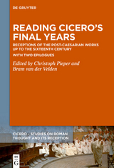 Reading Cicero’s Final Years - 