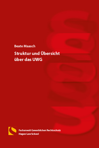 Struktur und Übersicht über das UWG - Beate Maasch