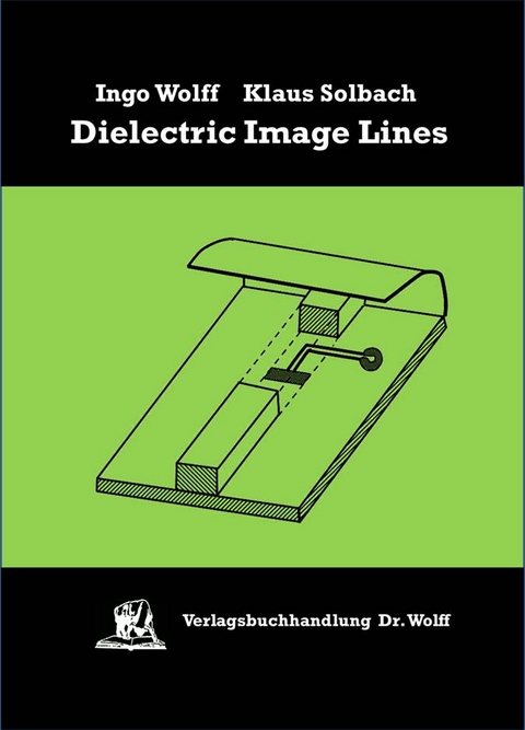 Dielectric Image Lines - Ingo Wolff