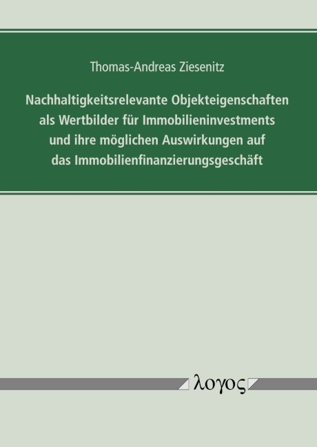 Nachhaltigkeitsrelevante Objekteigenschaften Als Von Thomas Andreas Ziesenitz Isbn 978 3 8325 5127 8 Fachbuch Online Kaufen Lehmanns De