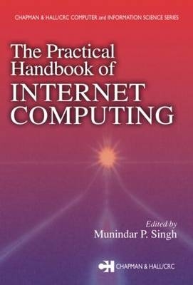 Practical Handbook of Internet Computing - 