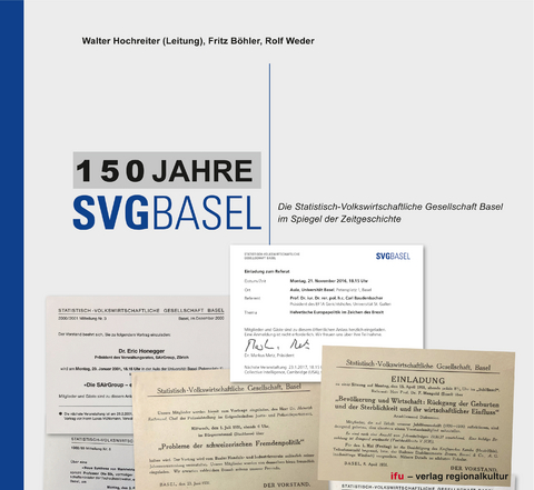 150 Jahre SVG Basel - Walter Hochreiter, Fritz Böhler, Rolf Weder