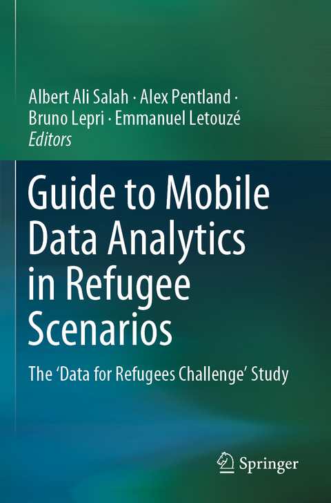 Guide to Mobile Data Analytics in Refugee Scenarios - 