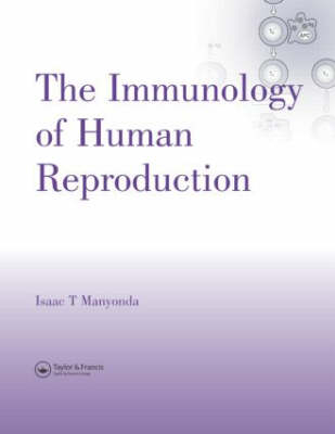 Immunology of Human Reproduction -  Isaac T. Manyonda