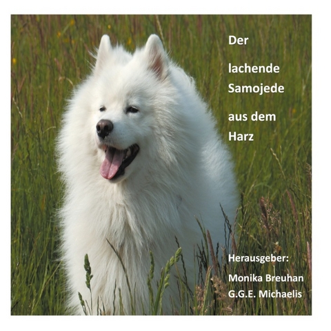 Der lachende Samojede aus dem Harz - 