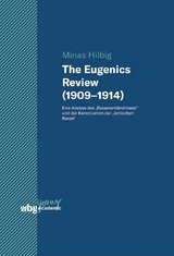 The Eugenics Review (1909–1914) - Minas Hilbig