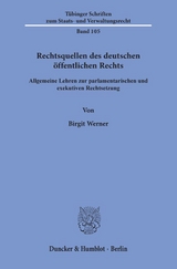 Rechtsquellen des deutschen öffentlichen Rechts. - Birgit Werner