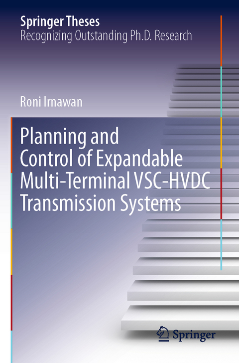 Planning and Control of Expandable Multi-Terminal VSC-HVDC Transmission Systems - Roni Irnawan