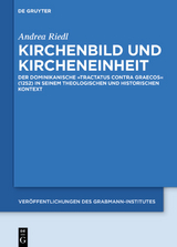 Kirchenbild und Kircheneinheit - Andrea Riedl