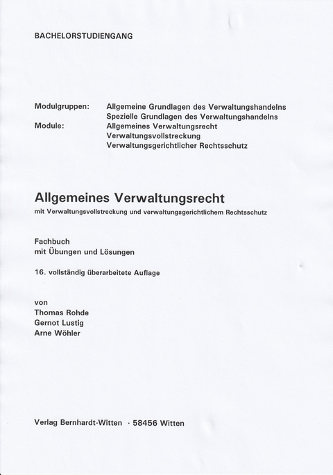 Allgemeines Verwaltungsrecht mit Verwaltungsvollstreckung und verwaltungsgerichtlichem Rechtsschutz - Thomas Rohde, Gernot Lustig, Arne Wöhler