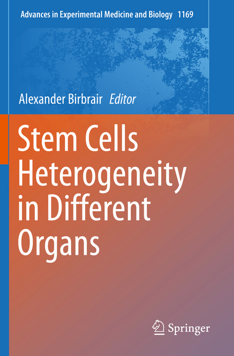 Stem Cells Heterogeneity in Different Organs - 