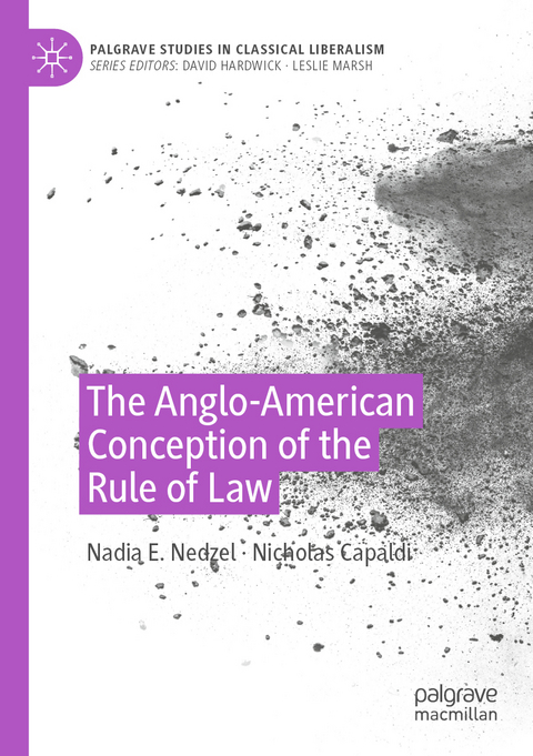 The Anglo-American Conception of the Rule of Law - Nadia E. Nedzel, Nicholas Capaldi