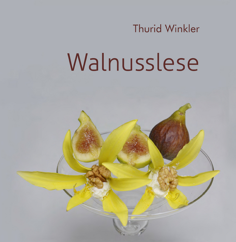 Walnusslese - Thurid Winkler