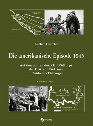 Die amerikanische Episode 1945 - Lothar Günther