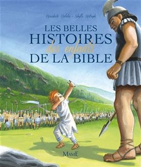 Les belles histoires des enfants de la Bible - Bénédicte (1985-....) Delelis, Sibylle Ristroph