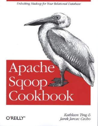 Apache Sqoop Cookbook -  Jarek Jarcec Cecho,  Kathleen Ting