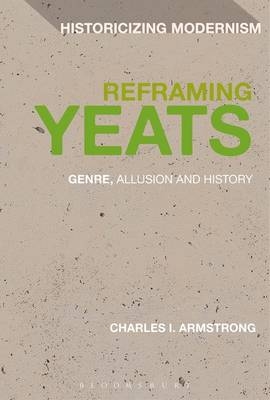 Reframing Yeats -  Charles I. Armstrong