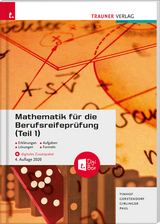 Mathematik für die Berufsreifeprüfung (Teil 1) + digitales Zusatzpaket + E-Book - Tinhof, Friedrich; Gerstendorf, Kathrin; Girlinger, Helmut; Paul, Markus