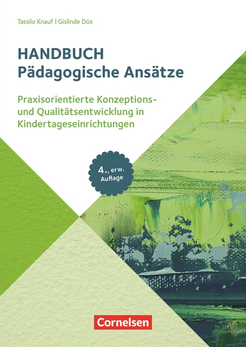 Handbuch / Pädagogische Ansätze - Gislinde Düx, Daniela Ebbing, Tassilo Knauf