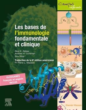 Les bases de l'immunologie fondamentale et clinique - Abul K. Abbas, Andrew H. Lichtman, Shiv Pillai