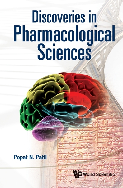 Discoveries In Pharmacological Sciences - Popat N Patil