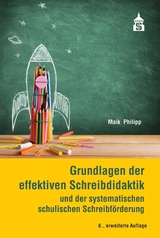 Grundlagen der effektiven Schreibdidaktik - Maik Philipp