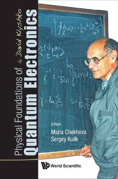 Physical Foundations Of Quantum Electronics By David Klyshko - 