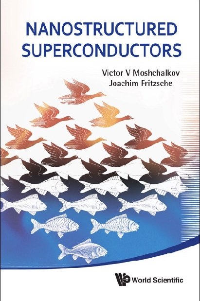 Nanostructured Superconductors - Victor V Moshchalkov, Joachim Fritzsche