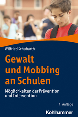 Gewalt und Mobbing an Schulen - Wilfried Schubarth