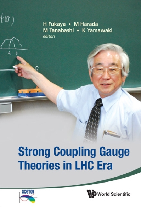 STRONG COUPLING GAUGE THEORIE IN LHC ERA - 