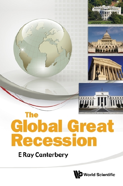 Global Great Recession, The - E Ray Canterbery